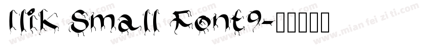Ilik Small Font9字体转换
